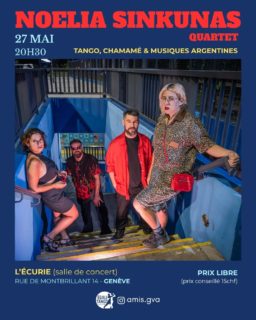 🎶 Cours & Concert – Noelia Sinkunas  à L’Écurie (Genève) 

Mercredi 27 mai – dès 18h

Nous avons le plaisir de vous proposer une soirée complète autour du tango argentin, mêlant danse et musique live dans une ambiance chaleureuse et inclusive.

💃 18h – Cours de tango 
Un atelier ouvert à toutes et tous, animé par Katia et Soledad, pour explorer un tango libre en abordant le jeu dans la musicalité, sensible et accessible, quel que soit votre niveau.
✨ 19h – Démo & pratique 
Démonstration des professeures suivie d’une pratique guidée jusqu’à 20h30, pour danser, expérimenter et partager un moment convivial.

🎹 20h30 – Concert de Noelia Sinkunas
Après le succès de l’année dernière, nous sommes ravis d’accueillir à nouveau Noelia Sinkunas et son quatuor.
Laissez-vous transporter par un univers envoûtant mêlant tango, chamamé et rythmes argentins revisités avec intensité et poésie. Une expérience musicale vibrante, à ne pas manquer.

📍 Lieu : La Buvette de L’Écurie, Genève 
🥟 Avant et pendant la soirée : vente de délicieuses empanadas argentines

Cet événement est organisé par Egalitango en collaboration avec @amis.gva

#noeliasinkunas #argentinosenginebra #tangogeneve #tangoqueer #concertgeneve