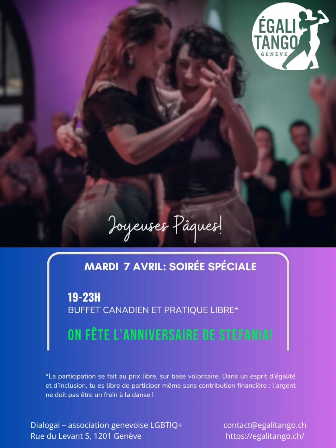 Joyeux week-end de Pâques à toustes! On propose une petite soirée festive pour marquer ce long week-end ferié avec l'anniversaire d'une personne chère à notre équipe Egalitango: Stefania! Il n'y aura pas de cours mais ça sera l'occasion de se rencontrer autour d'un verre, d'une danse et de lapins au chocolat! 🎉🥂🎂⚘️🐇🌻

Prochaines activités d'avril: Cours le 14 avec Catherine & Valérie, Cours le 21 avec Vincent et Cours le 28 avec Hernán! A bientôt!!