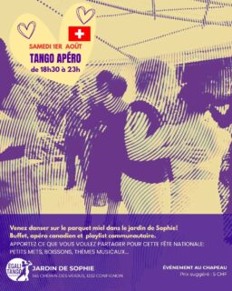 "Tango Apéro" le 1er août à Confignon sur le parquet miel du Jardin de Sophie entre 18h30 et 23h
Participation au chapeau (5 CHF conseillé).
Buffet canadien: apportez ce que vous voulez partager pour un moment convivial le jour de cette fête nationale!
Playlist ouverte à qui veut partager sa musique.
Organisé par l'association Égalitango.
Égalitango défend des espaces de tango inclusifs, égalitaires et LGBTQIA+ friendly, et encourage la danse open role.